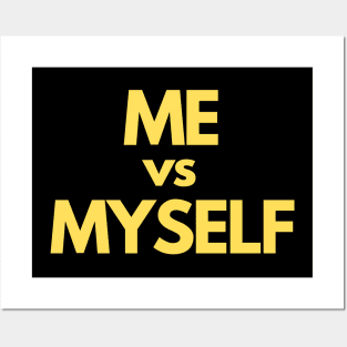 Me vs Myself Posters and Art